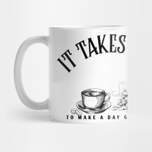 It takes two to make a day go right Wine and Coffee Mug